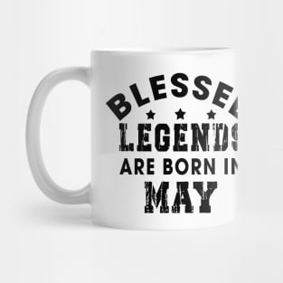 Blessed Legends Are Born In May Funny Christian Birthday Mug